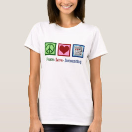 Peace Kärlek Accounting Tee Shirt