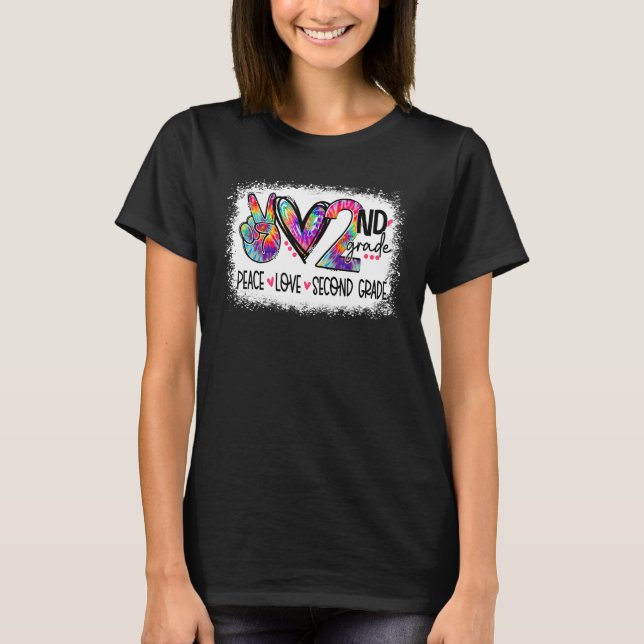 Peace Kärlek andra Klass Tie Dye Student Lärare Bl T Shirt (Framsida)