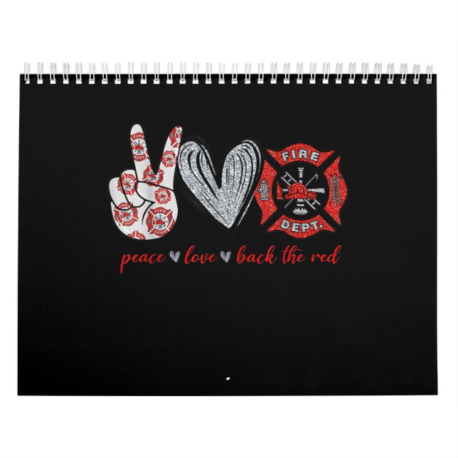 Peace Kärlek Back Red | Funny Firefighter Älskare  Kalender (Omslag)