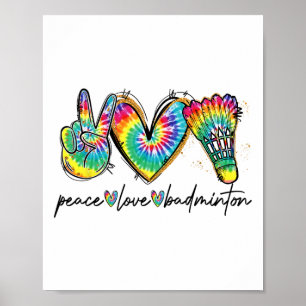 Peace Kärlek Badminton Funny Tie Dye Badminton Äls Poster