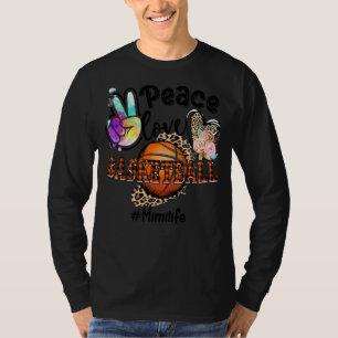 Peace Kärlek Basketball Mimi Life Mamma Grandma Le T Shirt