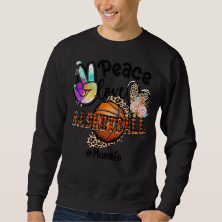 Peace Kärlek Basketball Morsa Life Mamma Grandma L Lång Ärmad Tröja