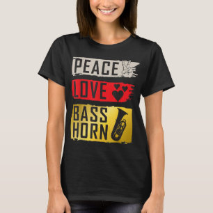 Peace Kärlek Bass Horn Marching Band Fransk Horn T Shirt