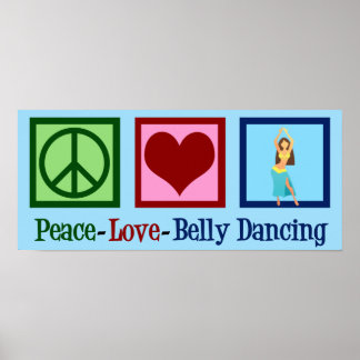 Peace Kärlek Belly Dancing Poster
