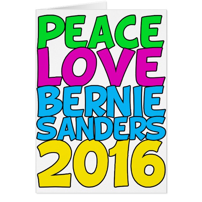 Peace Kärlek Bernie Sanders 2016 Hälsningskort (Framsidan)