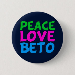 Peace Kärlek Beto Cute Texas Democrat Val Knapp