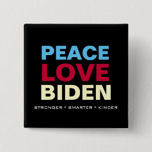 PEACE KÄRLEK BIDEN Starkare Smarter Kinder Square Knapp