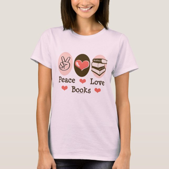 Peace Kärlek Bokar Bibliophile T-shirt (Framsida)