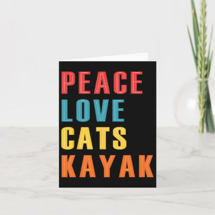 Peace Kärlek Cats Kayak Funny Kayaking Boating Cat Kort