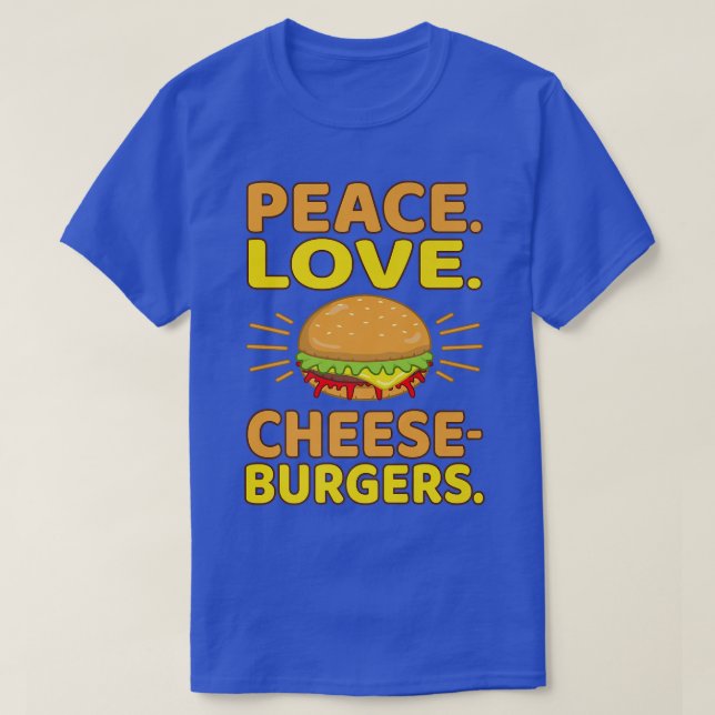 Peace Kärlek Cheeseburgers Hamburger Burger Food L T Shirt (Design framsida)