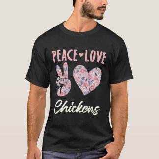 Peace Kärlek Chickens Chicken Farmer Älskare T Shirt