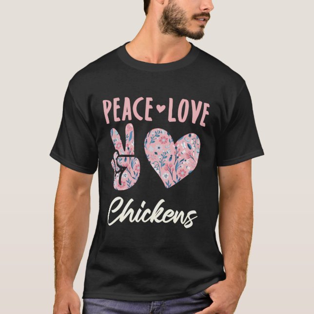 Peace Kärlek Chickens Chicken Farmer Älskare T Shirt (Framsida)