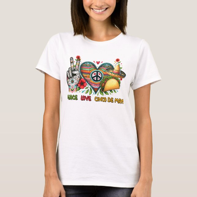 Peace Kärlek Cinco De Mayo Shirt T (Framsida)