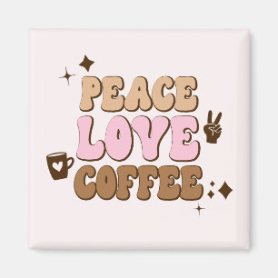 Peace Kärlek Coffee Retro 70's Rosa Brown Magnet
