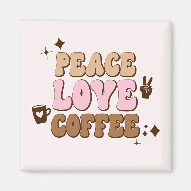 Peace Kärlek Coffee Retro 70's Rosa Brown Magnet (Framsidan)