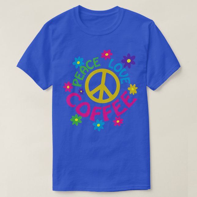 Peace Kärlek Coffee T Shirt (Design framsida)