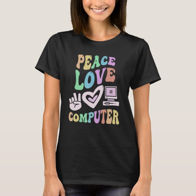 PEACE KÄRLEK COMPUTER Retro Tech Teacher Groovy Sc T Shirt (Framsida)
