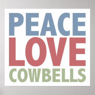 Peace Kärlek Cowbell Poster