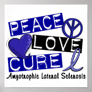 Peace Kärlek Cure ALS Amyotrophic Lateral Sclerosi Poster