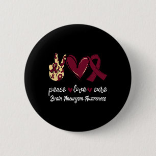 Peace Kärlek Cure Brain Aneurysm Burgundy Ribbon A Knapp