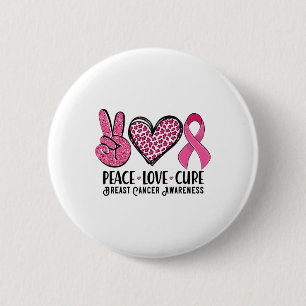 Peace Kärlek Cure Breast Cancer Awareness Warrior Knapp