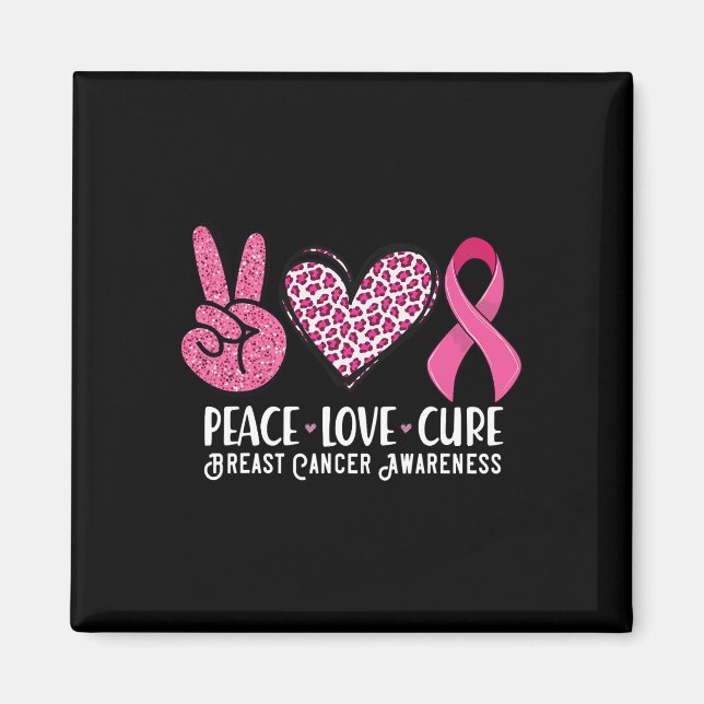 Peace Kärlek Cure Breast Cancer Awareness Warrior  Magnet (Framsidan)