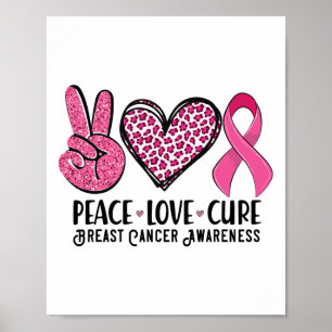 Peace Kärlek Cure Breast Cancer Awareness Warrior Poster