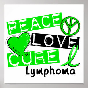Peace Kärlek Cure Lymphoma Poster