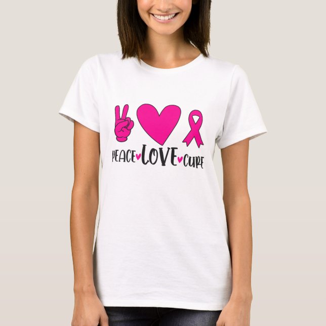 Peace Kärlek Cure Rosa Ribbon Cancer Breast Awaren T Shirt (Framsida)