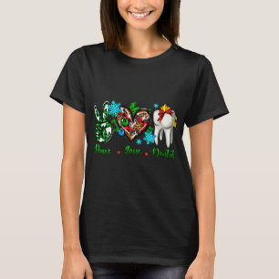 Peace Kärlek Dental Tandtandtentatchassistent Chri T Shirt