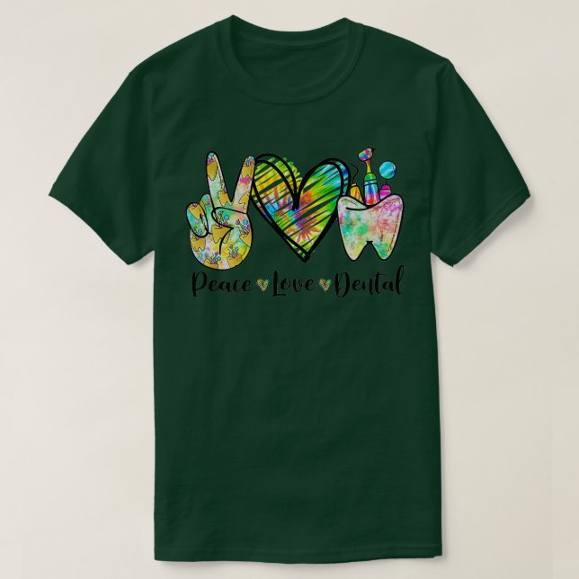 Peace Kärlek Dental Tie Dye Heart the Cute Dentist T Shirt (Design framsida)