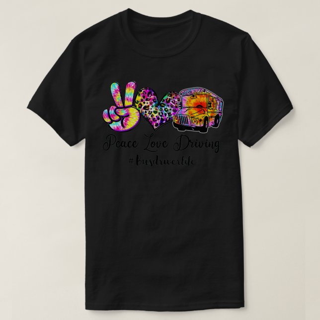 Peace Kärlek Driving Buss Life Tie Dye Buss Dri T Shirt (Design framsida)