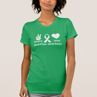 Peace Kärlek Dwarfism Awareness Shirt T Shirt