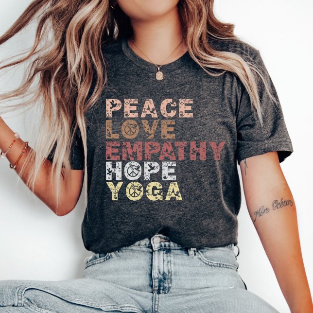Peace Kärlek Empathy Hope Yoga Shirt, Motivational T Shirt (Skapare uppladdad)