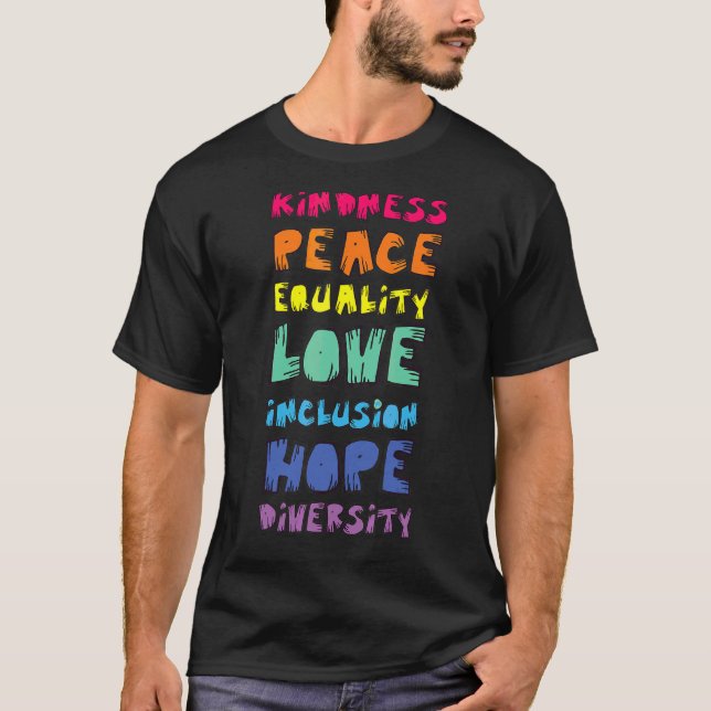 Peace Kärlek Equality Kindness Hope Diversity Ple  T Shirt (Framsida)
