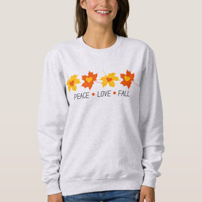 Peace Kärlek Fall Mysigt Sweatshirt T Shirt (Framsida)
