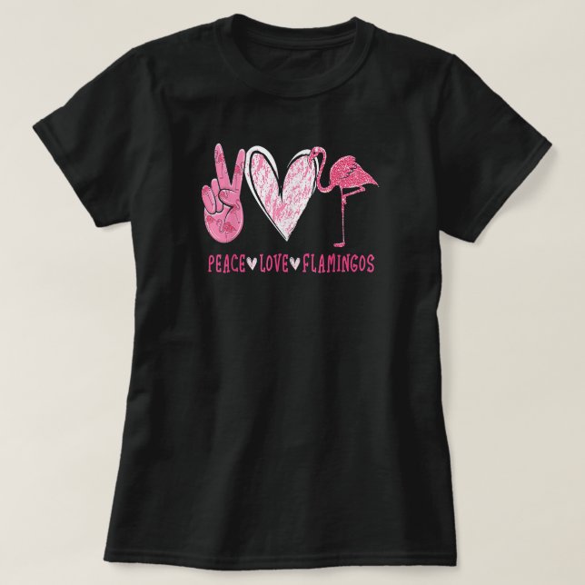 Peace Kärlek Flamingo Flamingo Älskare T Shirt (Design framsida)