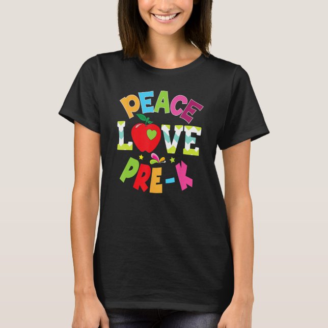 Peace Kärlek före K-läraren Kid Student tillbaka t Shirt (Framsida)
