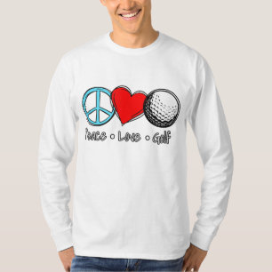 Peace Kärlek Golf sa att golfer är en bra idé T Shirt