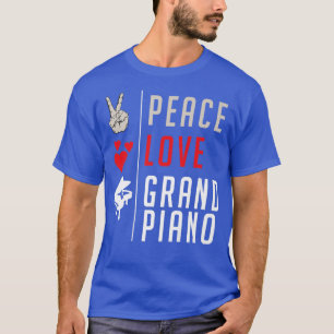 Peace Kärlek Grand Piano Music Instrument Grand Pi T Shirt