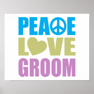Peace Kärlek Groom Poster