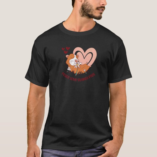 Peace Kärlek Guinea-Grisar om Guinea-Grisar T Shirt (Framsida)