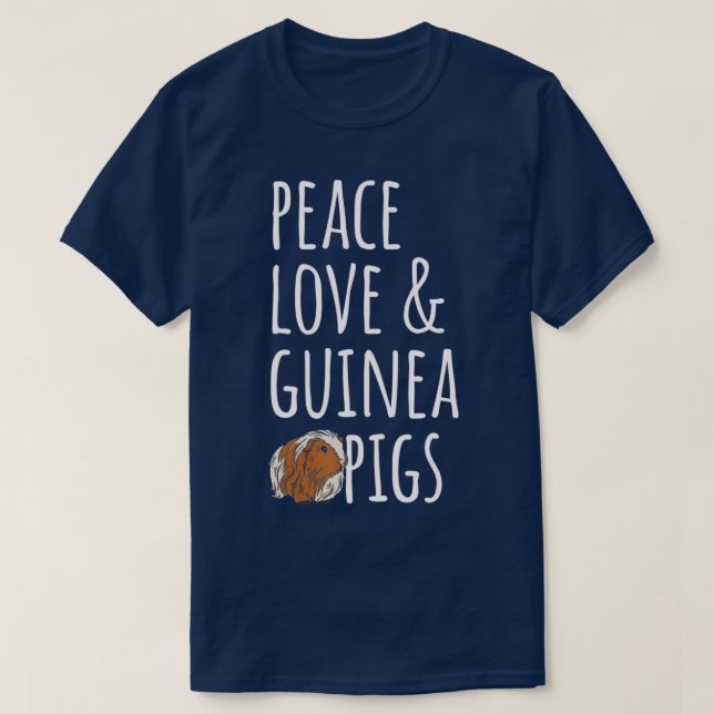 Peace Kärlek & Guinea Grisar T Shirt (Design framsida)