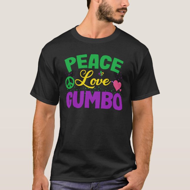 Peace Kärlek Gumbo New Orleans Mardi Gras Gift T Shirt (Framsida)