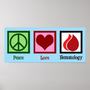 Peace Kärlek Hematology Poster