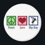 Peace Kärlek Hip hop Magnet<br><div class="desc">Fred Kärlek Hip hop. En musikgåva från coola hip hop till en pendlare eller hip hop-artist.</div>