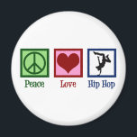 Peace Kärlek Hip hop Magnet<br><div class="desc">Fred Kärlek Hip hop. En musikgåva från coola hip hop till en pendlare eller hip hop-artist.</div>