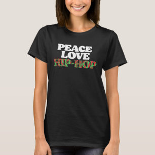 Peace Kärlek & Hip hop Old school Rap Retro 80-tal T Shirt