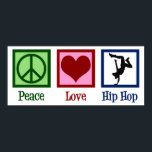 Peace Kärlek Hip hop Poster<br><div class="desc">Fred Kärlek Hip hop. En musikgåva från coola hip hop till en pendlare eller hip hop-artist.</div>
