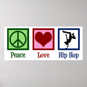 Peace Kärlek Hip hop Poster